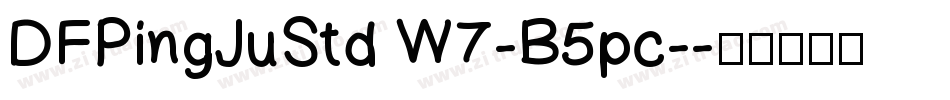 DFPingJuStd W7-B5pc-字体转换